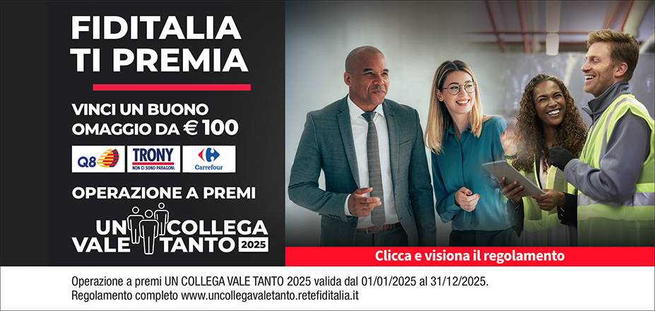 Agenzia Familyfin Srl Fiditalia | Roma | Fiditalia ti premia - Vinci un buono omaggio da €100. Operazione a premi. Clicca e visiona il regolamento. Operazione a premi UN COLLEGA VALE TANTO 2025 valida dal 01/01/2025 al 31/12/2025. Regolamento completo www.uncollegavaletanto.retefiditalia.it