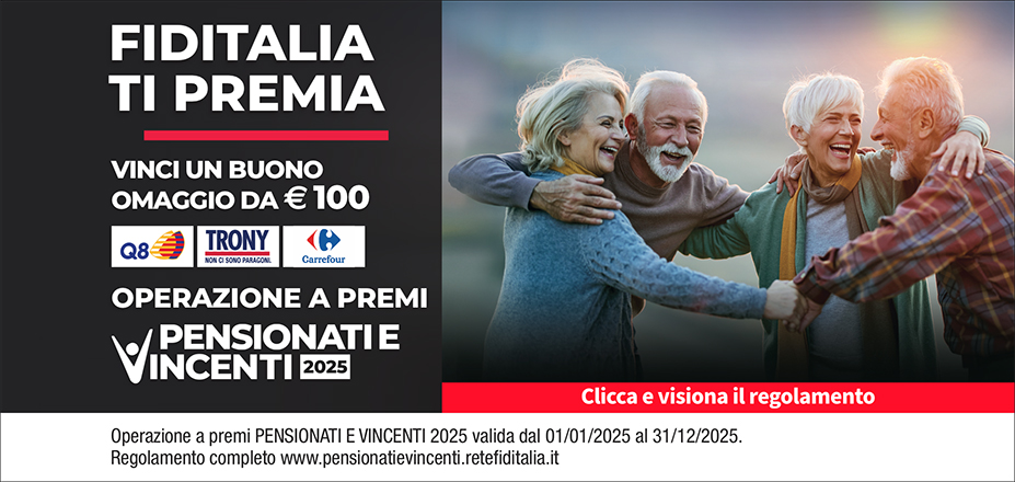 Agenzia Familyfin Srl Fiditalia | Roma | Fiditalia ti premia - Vicni un omaggio da €100. Operazione a premi. Clicca e visiona il regolamento. Operazione a premi PENSIONATI E VINCENTI 2025 valida dal 01/01/2025 al 31/12/2025. Regolamento completo www.pensionatievincenti.retefiditalia.it